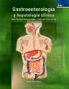 Gastroenterología y hepatología clínica. Tomo 1