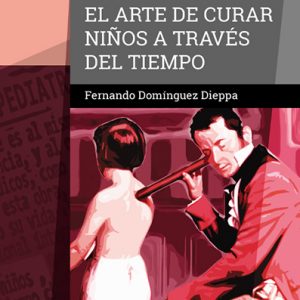 cubierta El arte de curar niños a través del tiempo